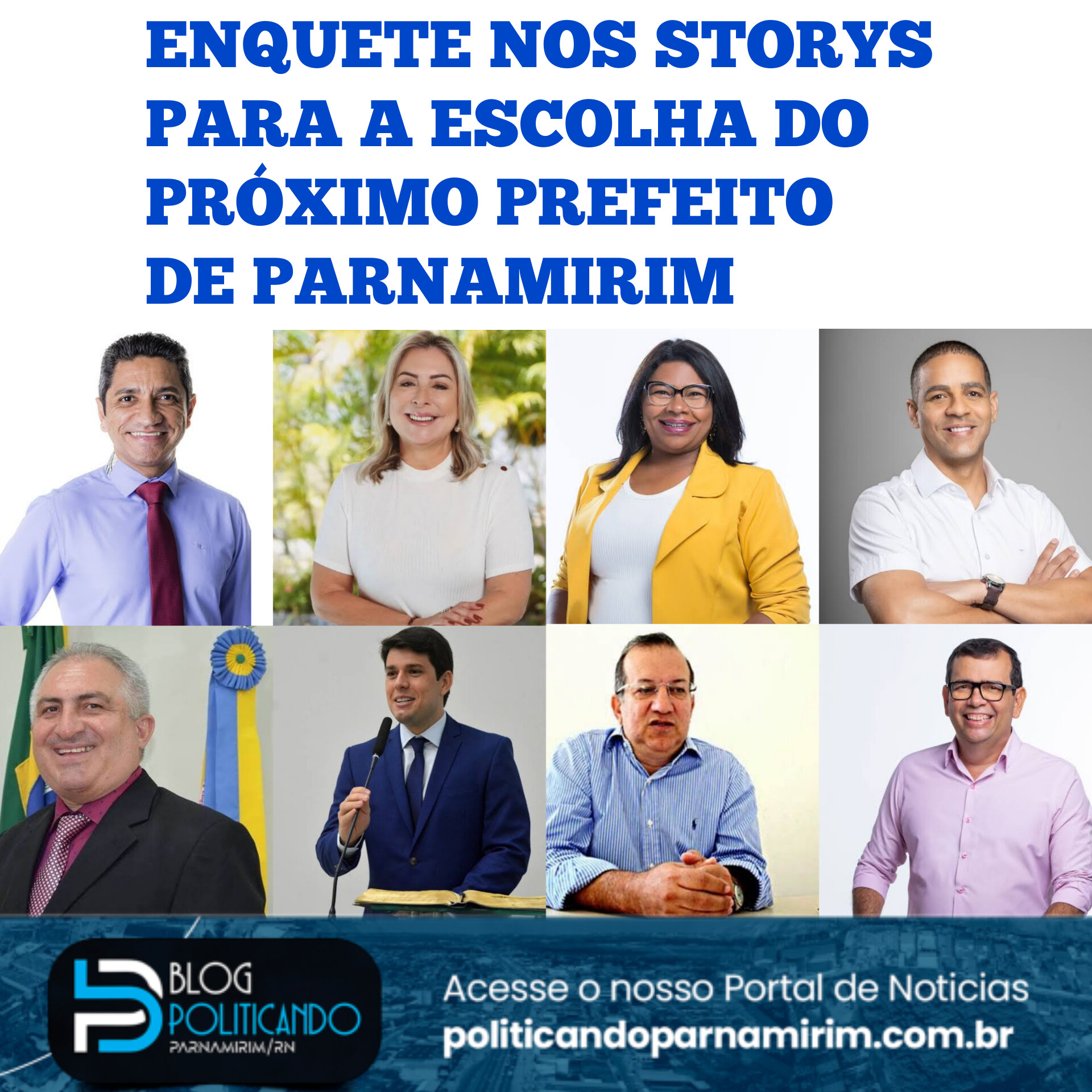 ENQUETE NOS STORYS PARA A ESCOLHA DO PRÓXIMO PREFEITO DE PARNAMIRIM